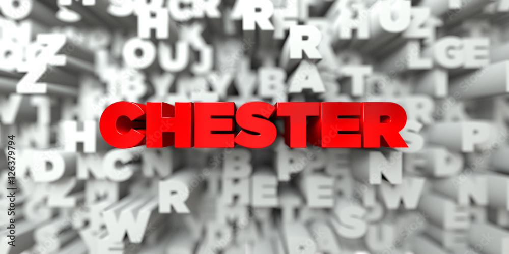 CHESTER -  Red text on typography background - 3D rendered royalty free stock image. This image can be used for an online website banner ad or a print postcard.