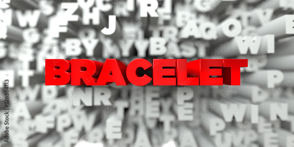 BRACELET - Red text on typography background - 3D rendered royalty free stock image. This image can be used for an online website banner ad or a print postcard. BRACELET - Red text on typography background - 3D rendered royalty free stock image. This image can be used for an online website banner ad or a print postcard.