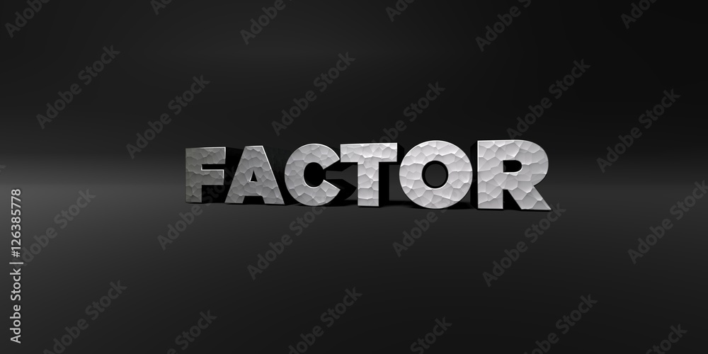 FACTOR - hammered metal finish text on black studio - 3D rendered royalty free stock photo. This image can be used for an online website banner ad or a print postcard.
