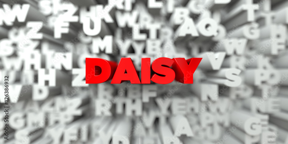 DAISY - Red text on typography background - 3D rendered royalty free stock image. This image can be used for an online website banner ad or a print postcard. DAISY - Red text on typography background - 3D rendered royalty free stock image. This image can be used for an online website banner ad or a print postcard.