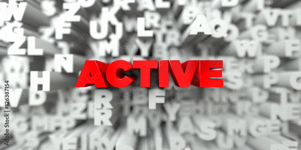 ACTIVE - Red text on typography background - 3D rendered royalty free stock image. This image can be used for an online website banner ad or a print postcard. ACTIVE - Red text on typography background - 3D rendered royalty free stock image. This image can be used for an online website banner ad or a print postcard.