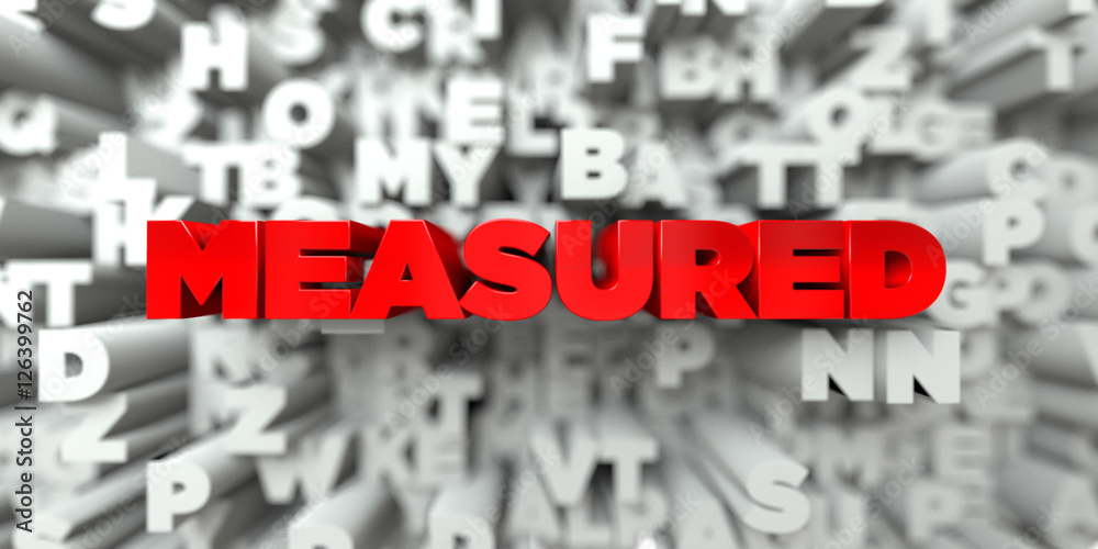 MEASURED - Red text on typography background - 3D rendered royalty free stock image. This image can be used for an online website banner ad or a print postcard. MEASURED - Red text on typography background - 3D rendered royalty free stock image. This image can be used for an online website banner ad or a print postcard.
