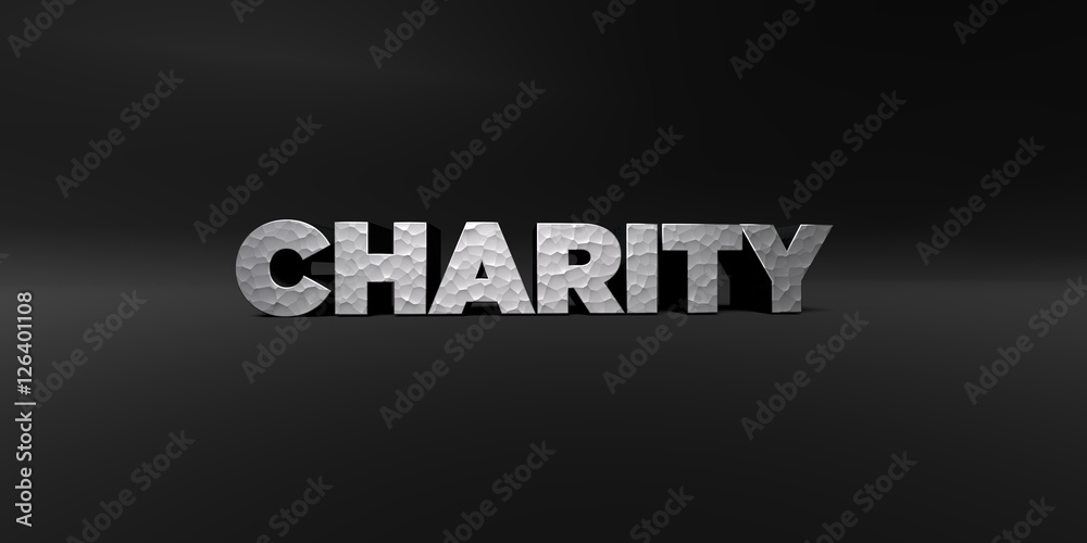 CHARITY - hammered metal finish text on black studio - 3D rendered royalty free stock photo. This image can be used for an online website banner ad or a print postcard.