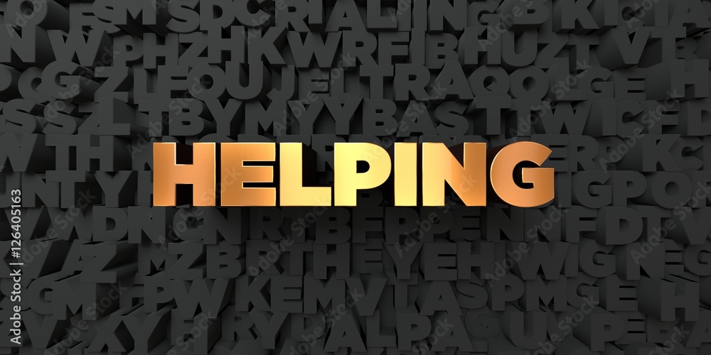 Helping - Gold text on black background - 3D rendered royalty free stock picture. This image can be used for an online website banner ad or a print postcard. Helping - Gold text on black background - 3D rendered royalty free stock picture. This image can be used for an online website banner ad or a print postcard.