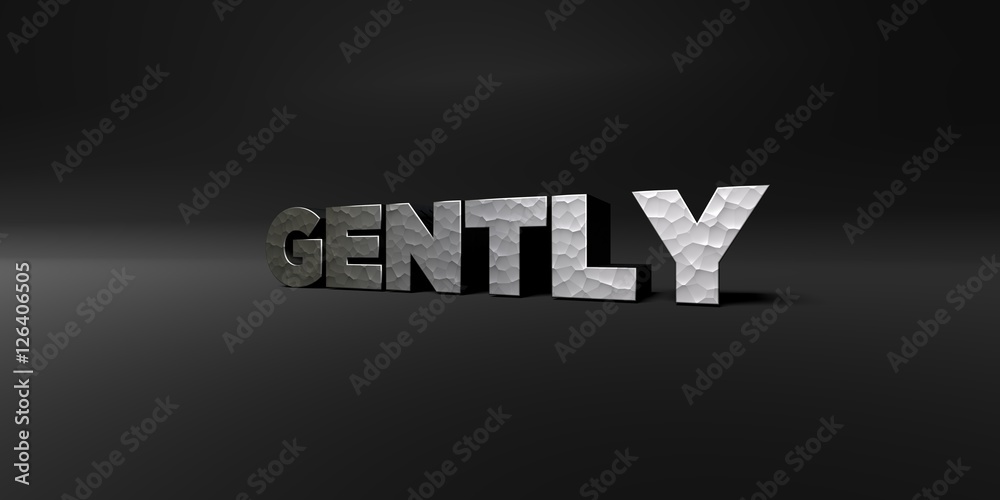 GENTLY - hammered metal finish text on black studio - 3D rendered royalty free stock photo. This image can be used for an online website banner ad or a print postcard.