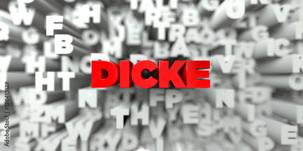 DICKE - Red text on typography background - 3D rendered royalty free stock image. This image can be used for an online website banner ad or a print postcard. DICKE - Red text on typography background - 3D rendered royalty free stock image. This image can be used for an online website banner ad or a print postcard.