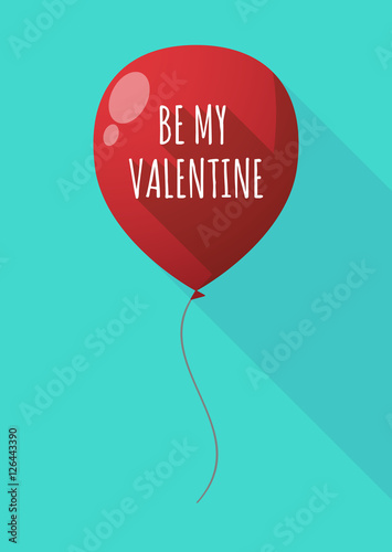 Long shadow balloon with    the text BE MY VALENTINE