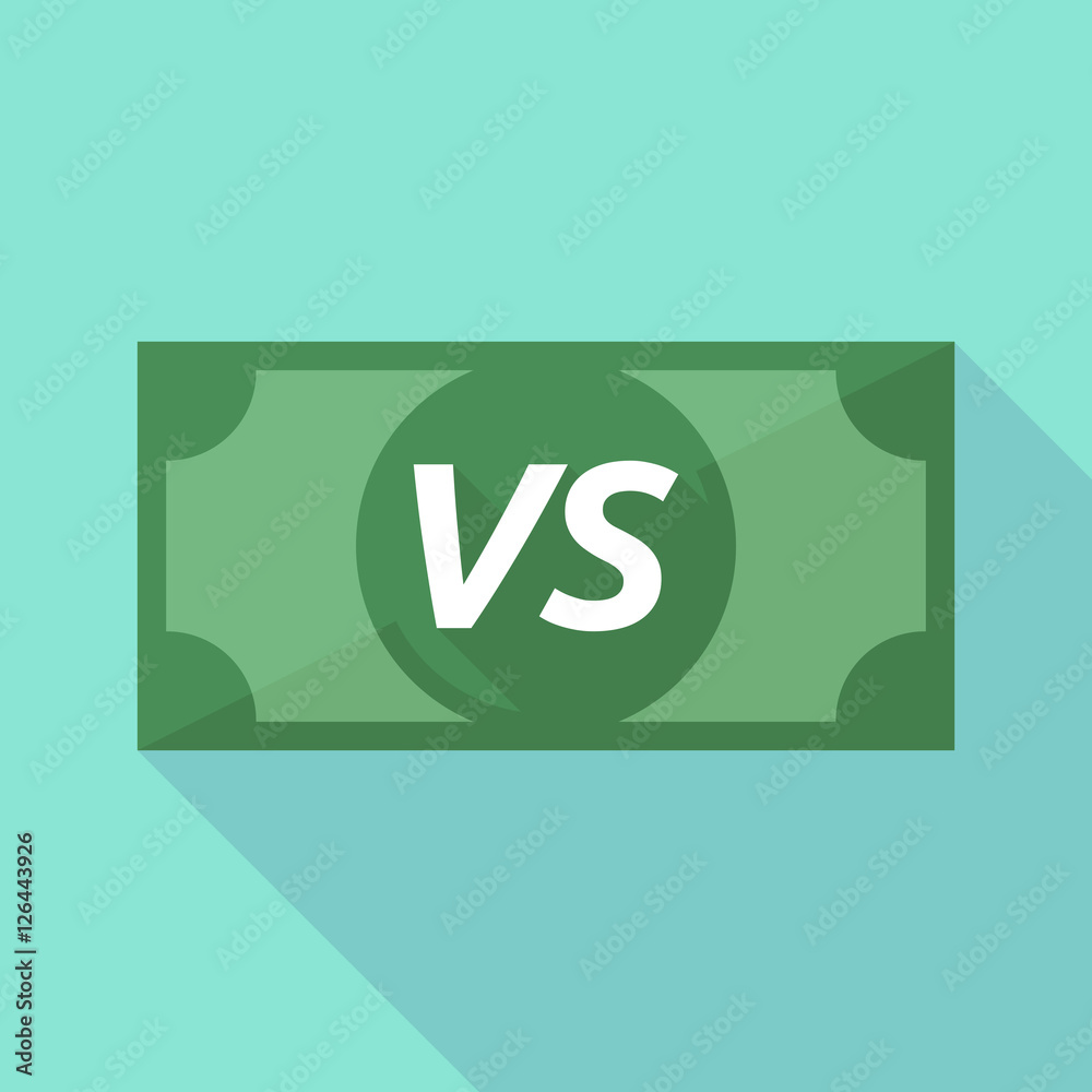 Long shadow bank note with the text VS Long shadow bank note with the text VS
