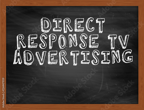 DIRECT RESPONSE TV ADVERTISING handwritten text on black chalkbo