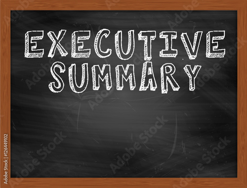 EXECUTIVE SUMMARY handwritten text on black chalkboard