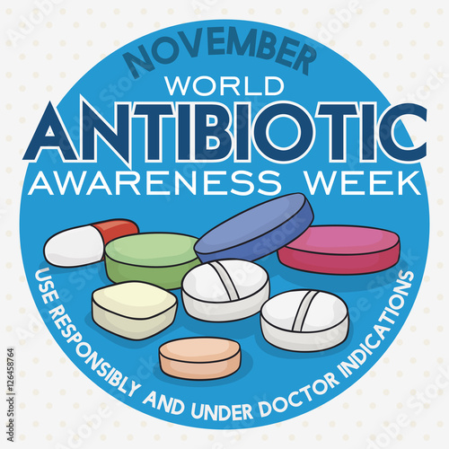 Round Button with Pills Commemorating World Antibiotic Awareness Week, Vector Illustration