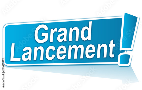 grand lancement sur étiquette bleue