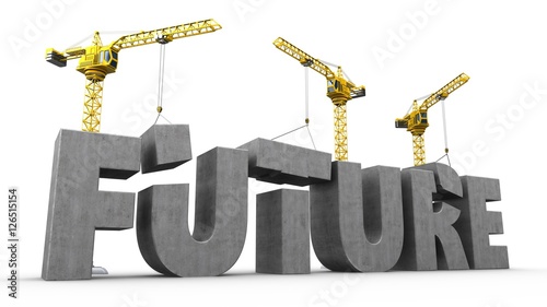 Fototapeta Naklejka Na Ścianę i Meble -  3d illustration of cranes building future word over white background