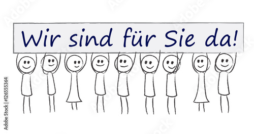 Wir sind für Sie da - Kundenservice - Personen halten Schild