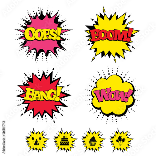 Comic Boom, Wow, Oops sound effects. Birthday party icons. Cake, balloon, hat and muffin signs. Celebration symbol. Cupcake sweet food. Speech bubbles in pop art. Vector