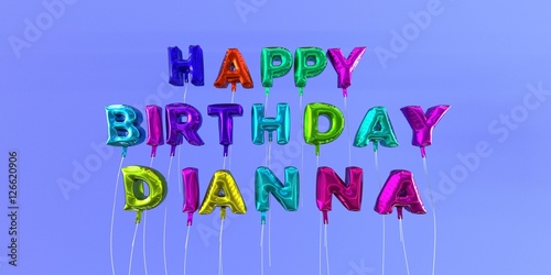 Happy Birthday Dianna card with balloon text - 3D rendered stock image. This image can be used for a eCard or a print postcard. photo