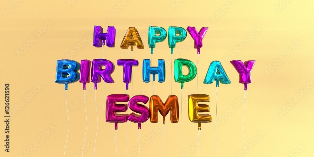 Happy Birthday Esme card with balloon text - 3D rendered stock image. This image can be used for a eCard or a print postcard.