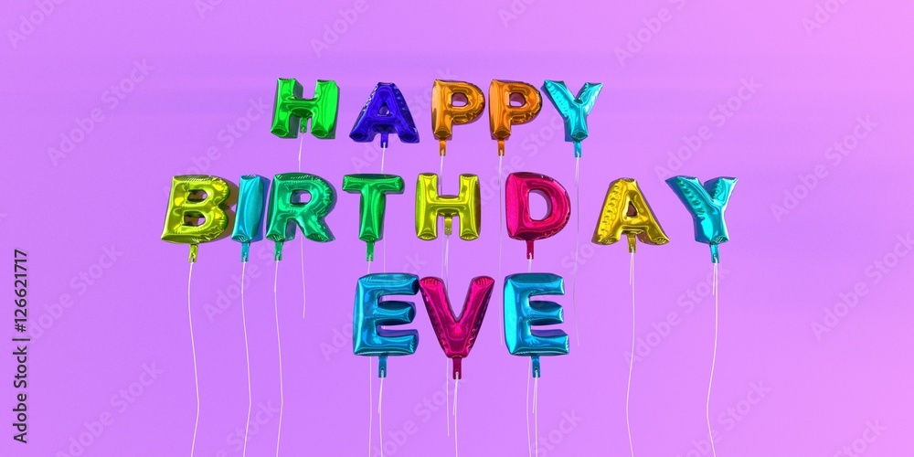 Happy Birthday Eve card with balloon text - 3D rendered stock image