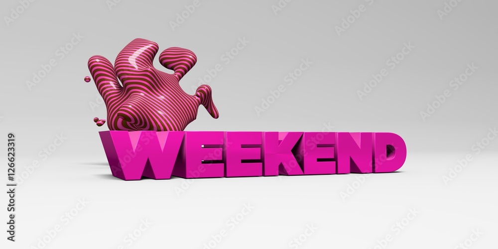 Obraz premium WEEKEND - 3D rendered colorful headline illustration. Can be used for an online banner ad or a print postcard.