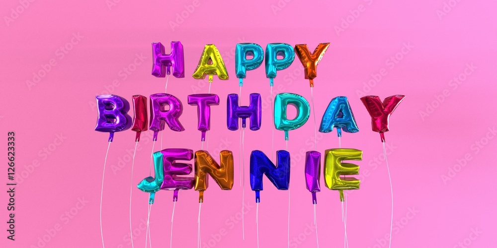 Happy Birthday Jennie card with balloon text - 3D rendered stock image. This image can be used for a eCard or a print postcard.