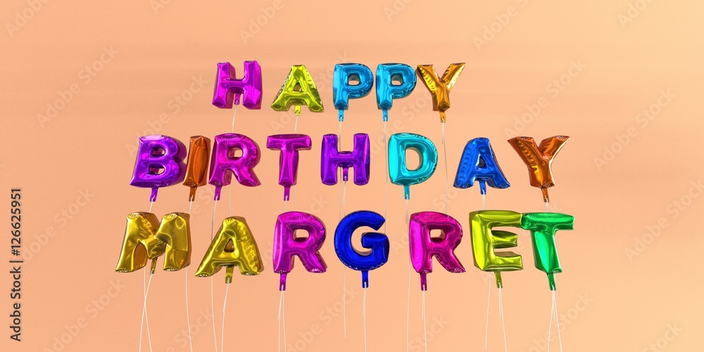 Happy Birthday Margret card with balloon text - 3D rendered stock image. This image can be used for a eCard or a print postcard. Happy Birthday Margret card with balloon text - 3D rendered stock image. This image can be used for a eCard or a print postcard.