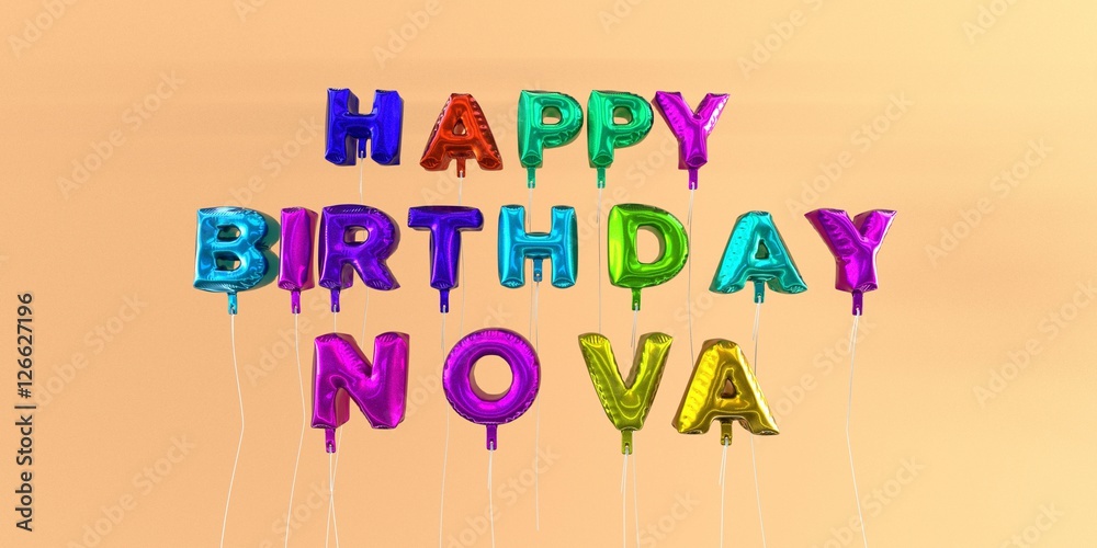 Happy Birthday Nova card with balloon text - 3D rendered stock image