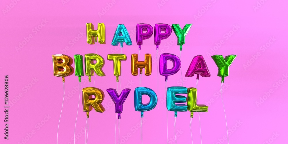 Happy Birthday Rydel card with balloon text - 3D rendered stock image. This image can be used for a eCard or a print postcard.