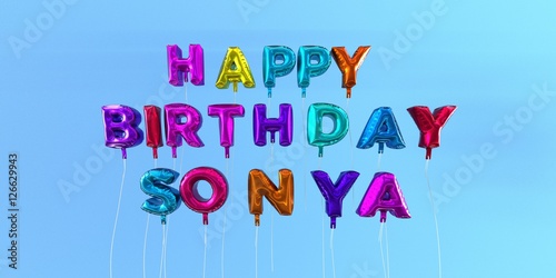 Happy Birthday Sonya card with balloon text - 3D rendered stock image. This image can be used for a eCard or a print postcard. photo