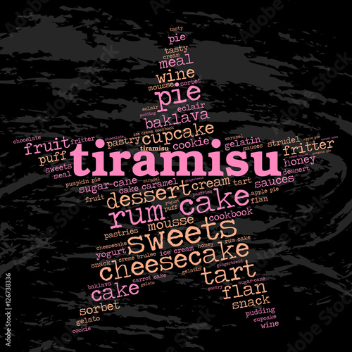 Tiramisu. Word cloud, star, grunge background. Food for celebrities.