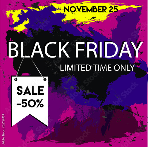 Black Friday flyer template. Sale 50 %. November 25. Vector colourful background.