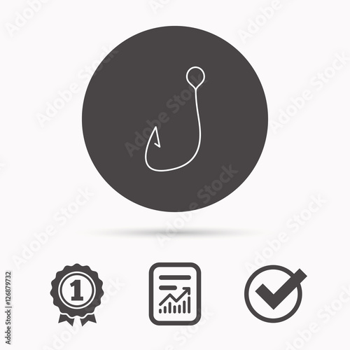 Fishing hook icon. Fisherman equipment sign. Angling symbol. Report document, winner award and tick. Round circle button with icon. Vector