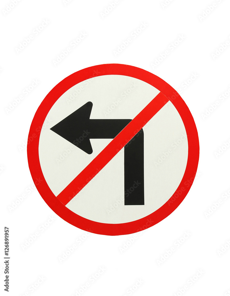 Traffic signs prohibiting left turn sign isolated on white backg Traffic signs prohibiting left turn sign isolated on white backg