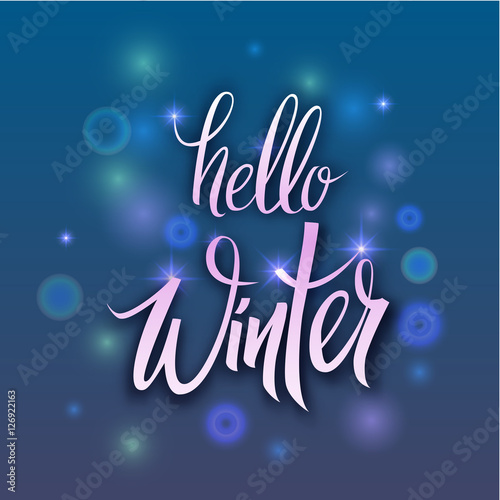 hello winter.Winter background.Seasonal Vector hand drawn Lettering .Isolated on white 