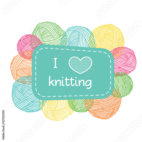 Yarn balls frame. Colorful I love knitting label.
