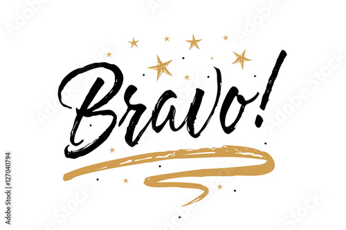 Bravo. Beautiful greeting card scratched calligraphy black text word gold stars. Hand drawn invitation T-shirt print design. Handwritten modern brush lettering white background isolated vector
