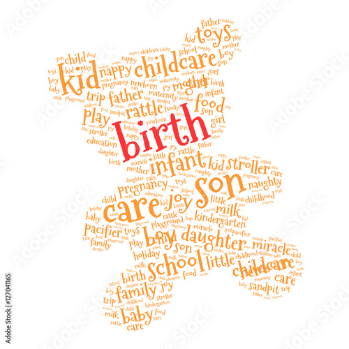 Birth. Word cloud teddy bear, white background. Family concept.