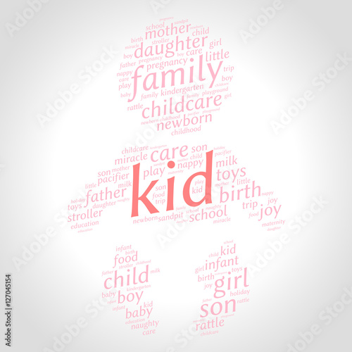 Kid. Word cloud, baby silhouette, gradient grey background. Family concept.