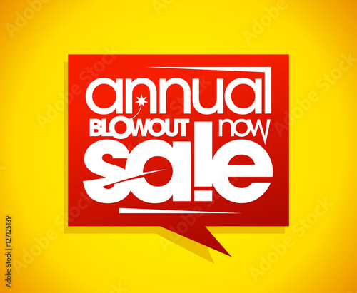 Annual blowout sale, speech bubble banner