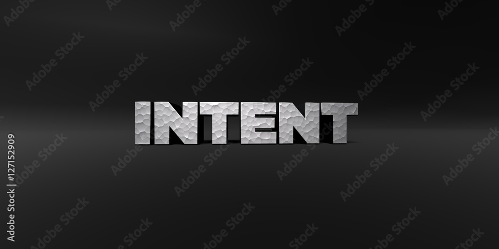 INTENT - hammered metal finish text on black studio - 3D rendered royalty free stock photo. This image can be used for an online website banner ad or a print postcard.