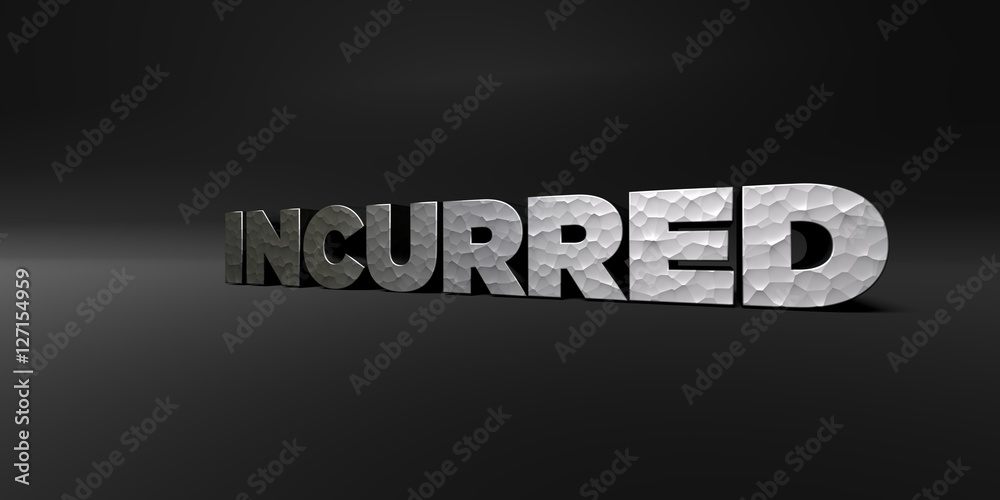 INCURRED - hammered metal finish text on black studio - 3D rendered royalty free stock photo. This image can be used for an online website banner ad or a print postcard.