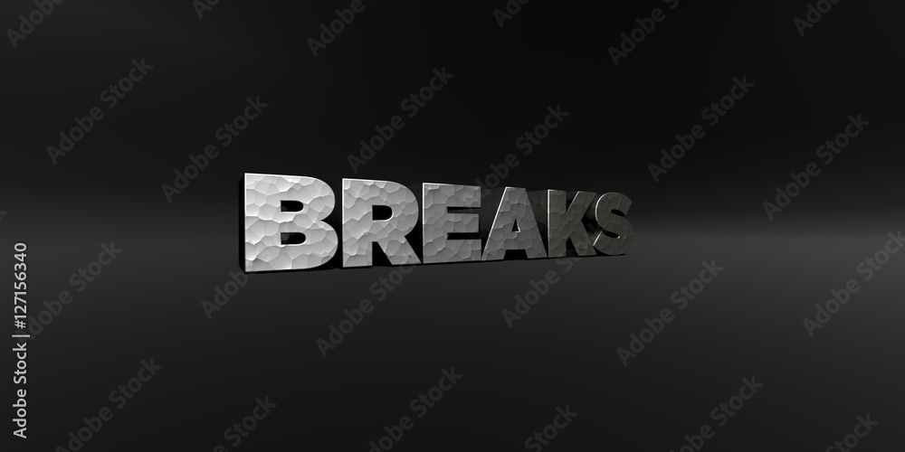 Obraz premium BREAKS - hammered metal finish text on black studio - 3D rendered royalty free stock photo. This image can be used for an online website banner ad or a print postcard.