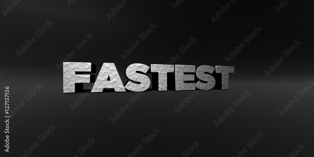 FASTEST - hammered metal finish text on black studio - 3D rendered royalty free stock photo. This image can be used for an online website banner ad or a print postcard.