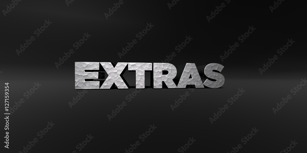 EXTRAS - hammered metal finish text on black studio - 3D rendered royalty free stock photo. This image can be used for an online website banner ad or a print postcard.