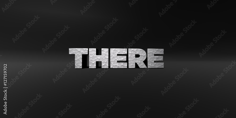 THERE - hammered metal finish text on black studio - 3D rendered royalty free stock photo. This image can be used for an online website banner ad or a print postcard. THERE - hammered metal finish text on black studio - 3D rendered royalty free stock photo. This image can be used for an online website banner ad or a print postcard.