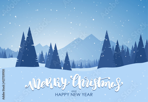 Vector illustration: Merry Christmas and Happy New Year. Blue winter snowy landscape with hand lettering, pines and mountains.