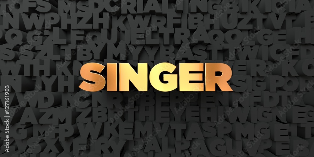 Singer - Gold text on black background - 3D rendered royalty free stock picture. This image can be used for an online website banner ad or a print postcard.