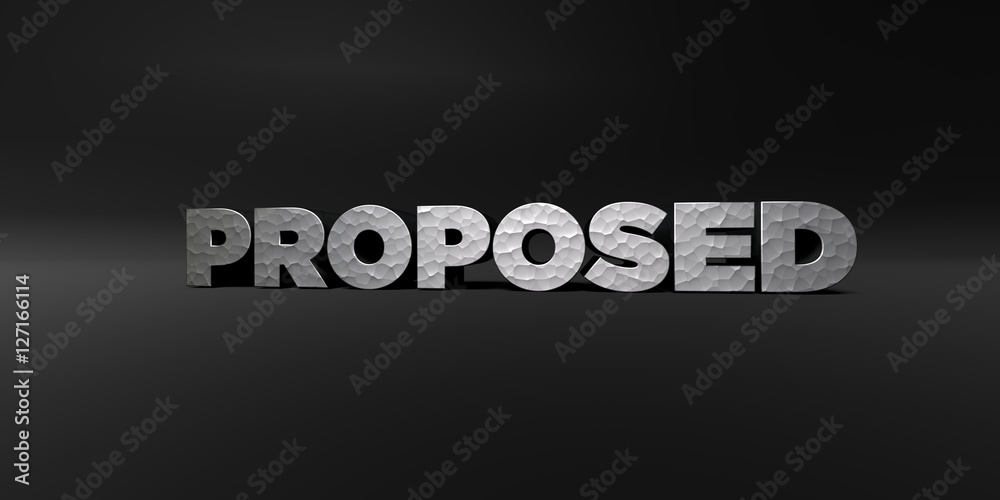 PROPOSED - hammered metal finish text on black studio - 3D rendered royalty free stock photo. This image can be used for an online website banner ad or a print postcard.