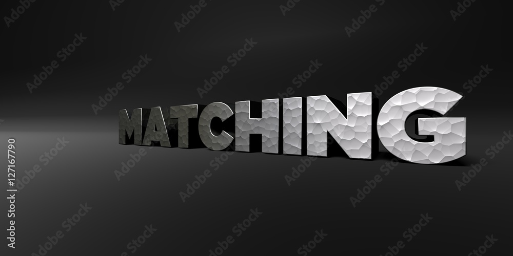 MATCHING - hammered metal finish text on black studio - 3D rendered royalty free stock photo. This image can be used for an online website banner ad or a print postcard.