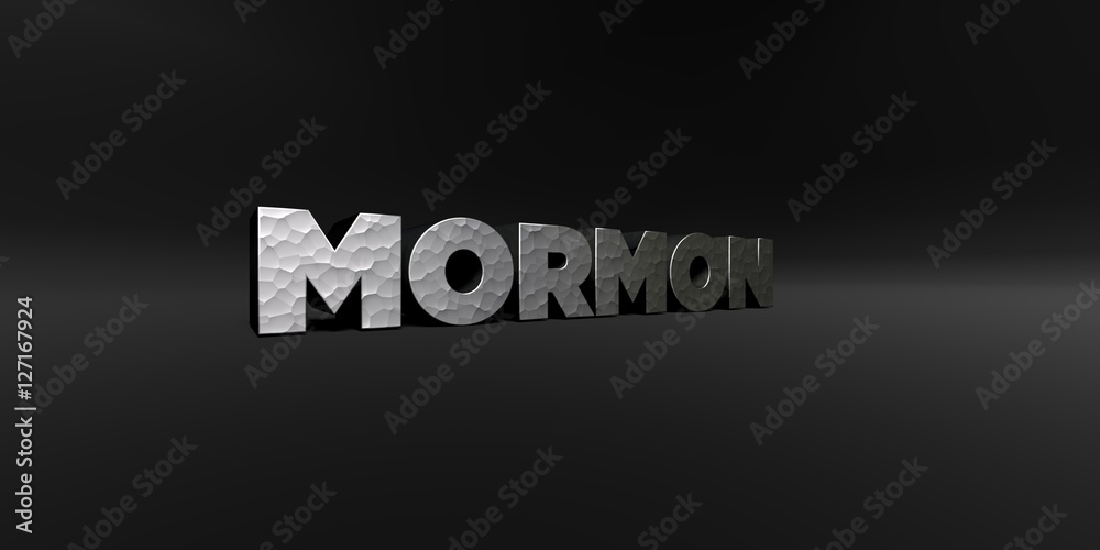 MORMON - hammered metal finish text on black studio - 3D rendered royalty free stock photo. This image can be used for an online website banner ad or a print postcard.