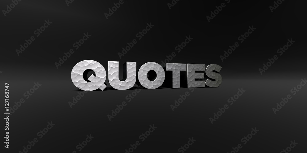 QUOTES - hammered metal finish text on black studio - 3D rendered royalty free stock photo. This image can be used for an online website banner ad or a print postcard. QUOTES - hammered metal finish text on black studio - 3D rendered royalty free stock photo. This image can be used for an online website banner ad or a print postcard.